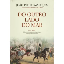 Do Outro Lado do Mar de João Pedro Marques