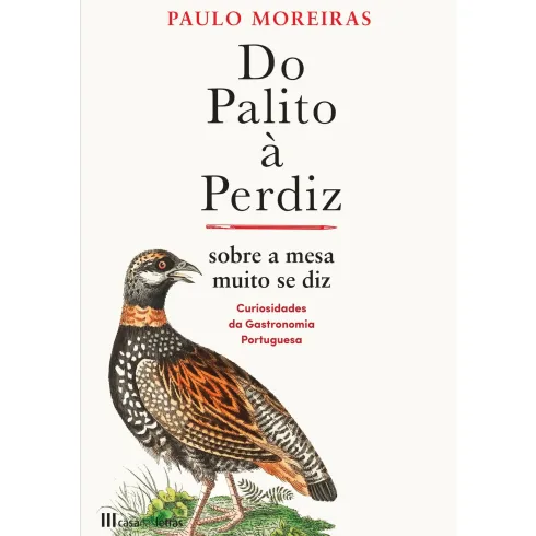 Do Palito À Perdiz de Paulo Moreiras