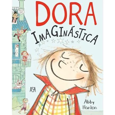 Dora Imaginástica de Abby Hanlon