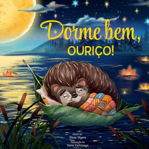 Dorme Bem, Ouriço! de Elena Ulyeva