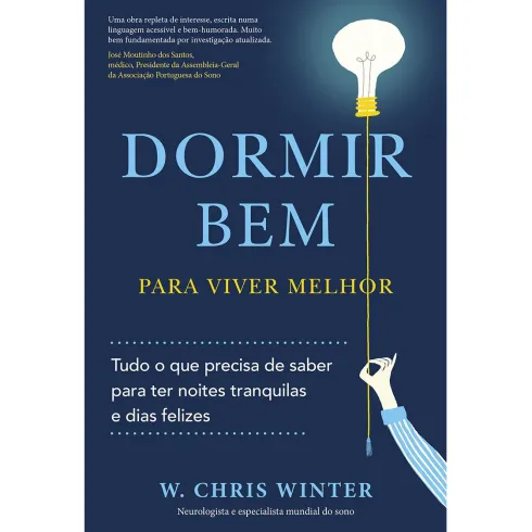 Dormir Bem Para Viver Melhor de W. Chris Winter