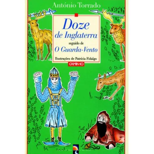 Doze de Inglaterra seguido de O Guarda-Vento de António Torrado