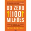 Do Zero Aos 100 Milhões de Mark Roberge