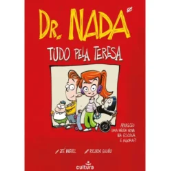 Dr. Nada - Tudo pela Teresa