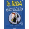 Dr. Nada Vs. o Miúdo Esquisito de Zé Miguel; Ricardo Galvão