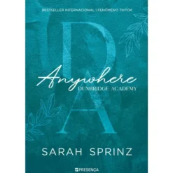 Dunbridge Academy - Livro 1: Anywhere de Sarah Sprinz