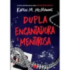 Dupla Encantadora e Mentirosa de Karen M. McManus