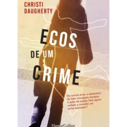 Ecos de um Crime de Christi Daugherty