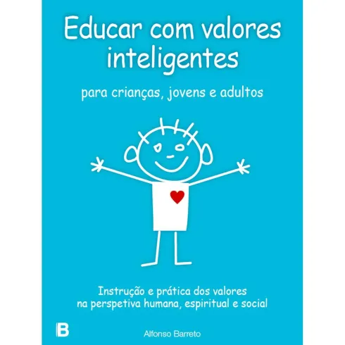 Educar com Valores Inteligentes de Alfonso Barreto