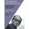 Eichmann Em Jerusalém de Hannah Arendt