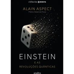 Einstein E As Revoluções Quânt de Alain Aspect