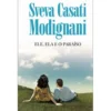 Ele, Ela e o Paraíso de Sveva Casati Modignani