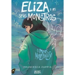 Eliza e os seus Monstros de Francesca Zappia