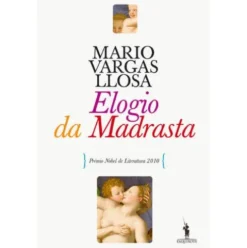 Elogio da Madrasta de Mario Vargas Llosa
