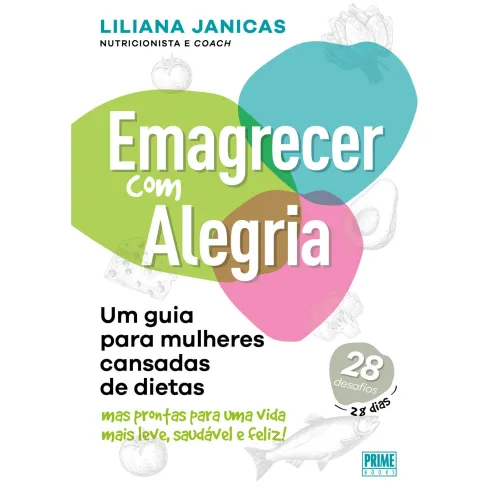 Emagrecer Com Alegria de Liliana Janicas