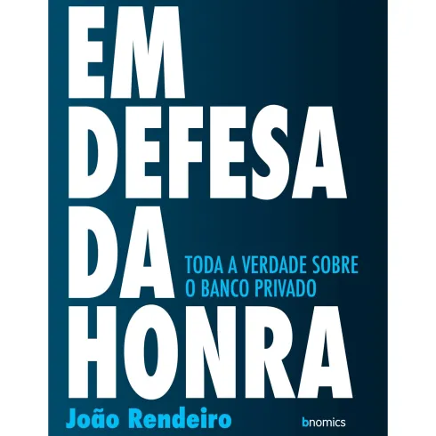 Em Defesa da Honra de João Rendeiro