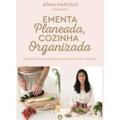 Ementa Planeada, Cozinha Organizada de Sónia Marcelo