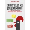 Em Português nos (Des)entendemos de João Carlos Brito
