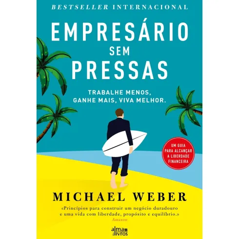 Empresário Sem Pressas de Michael Weber