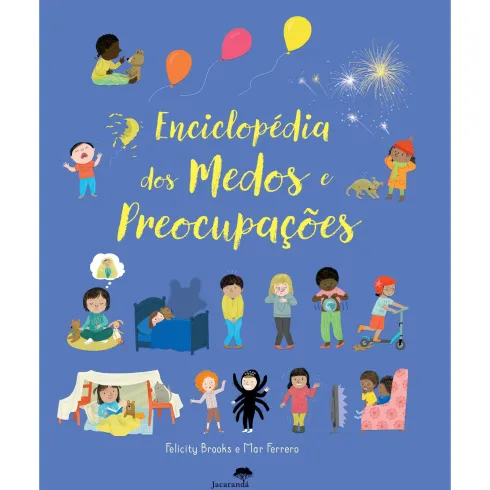 Enciclopédia dos Medos e Preocupações de Felicity Brooks