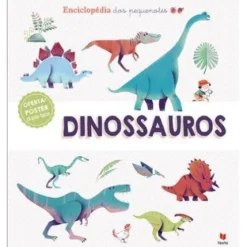 Enciclopédia dos Pequenotes - Dinossauros de Jean-Michel Bragard