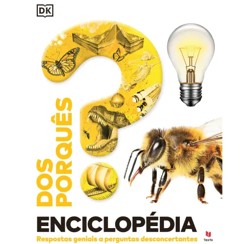 Enciclopédia Dos Porquês de Texto Dk