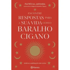 Encontre Respostas para a Sua Vida com o Baralho Cigano de Patrícia Jarimba