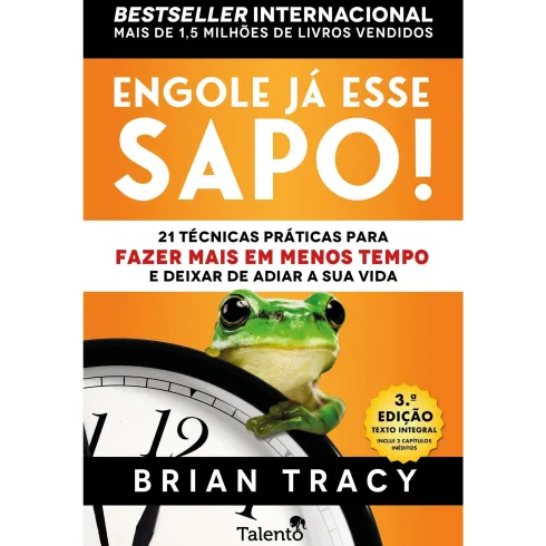 Engole já Esse Sapo! de Brian Tracy
