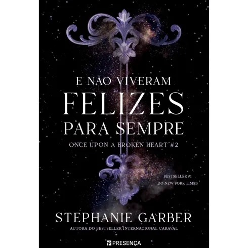 E Não Viveram Felizes para Sempre de Stephanie Garber - Once Upon a Broken Heart - Livro 2