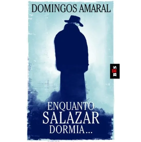 Enquanto Salazar Dormia (Livro de Bolso) de Domingos Amaral