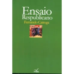 Ensaio Respublicano de Fernando Catroga