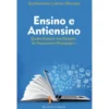 Ensino E AntiensinoQuatro Ensaios Nas Margens de Guilhermina Lobato Miranda