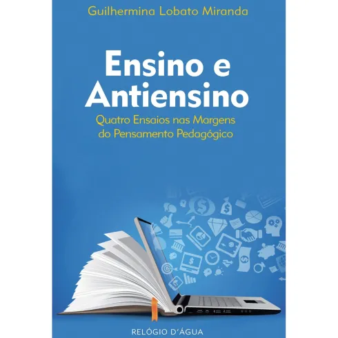 Ensino E AntiensinoQuatro Ensaios Nas Margens de Guilhermina Lobato Miranda