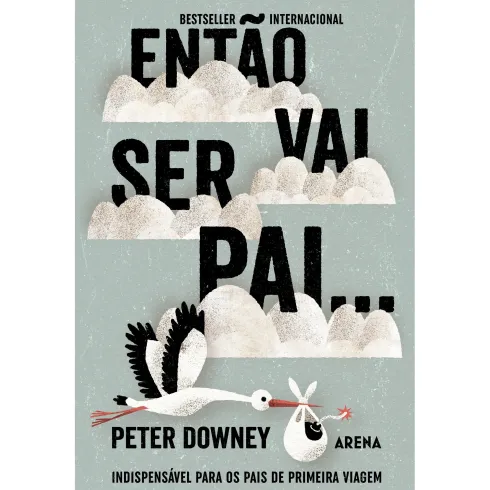 Então Vai Ser Pai... de Peter Downey