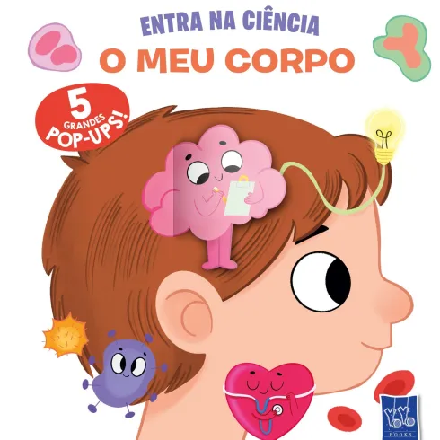 Entra na Ciência - o Meu Corpo de YOYO BOOKS