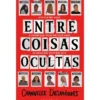 Entre Coisas Ocultas de Channelle Desamours