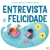 Entrevista à Felicidade de Azzurra D’Agostino