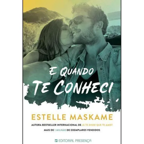 E Quando Te Conheci de Estelle Maskame