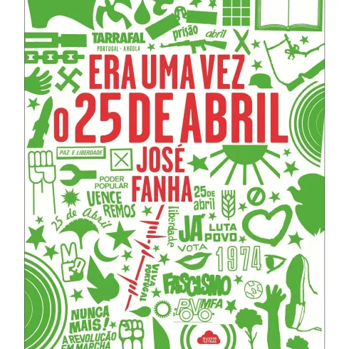 Era uma Vez o 25 de Abril de José Fanha