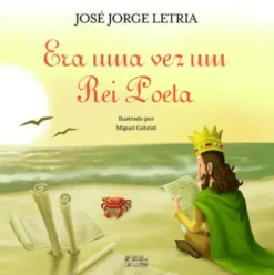 Era uma Vez um Rei Poeta de José Jorge Letria