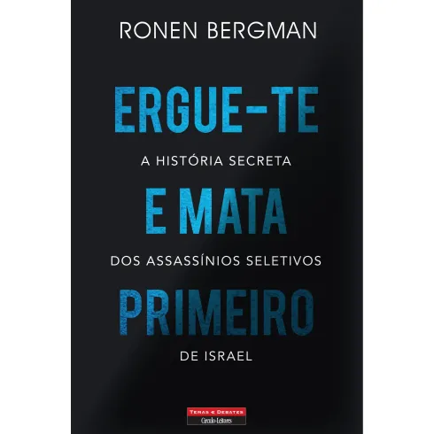 Ergue-te e Mata Primeiro de Ronen Bergman