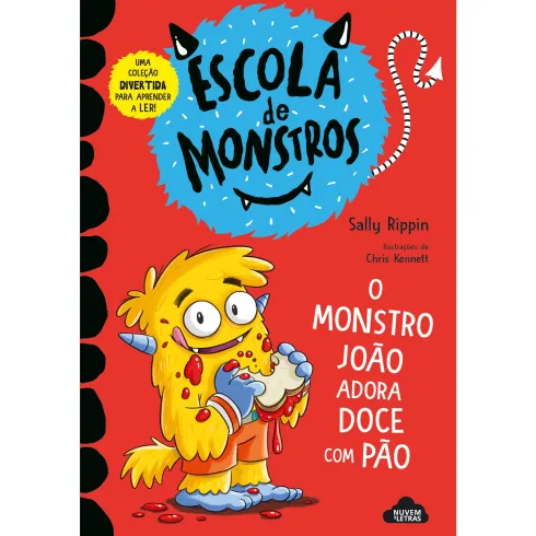 Escola de Monstros - Livro 2: o Monstro João Adora Doce com Pão de Sally Rippin