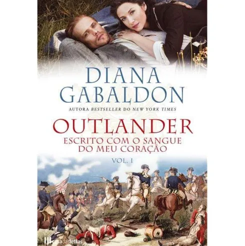 Escrito com o Sangue do Meu Coração de Diana Gabaldon - Outlander N.º 8 - Vol. I