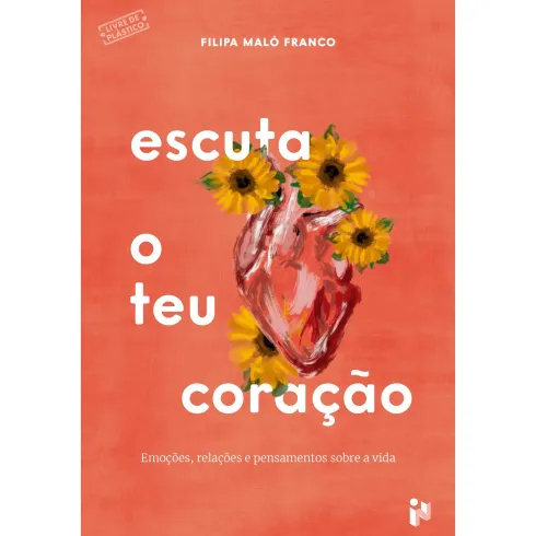 Escuta O Teu Coração de Filipa Maló Franco