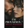 E Se Provarmos...? de Megan Maxwell