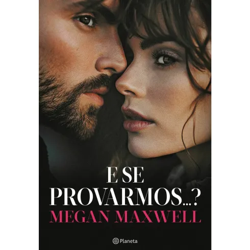 E Se Provarmos...? de Megan Maxwell