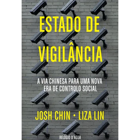 Estado De Vigilância de Josh Chin E Liza Lin