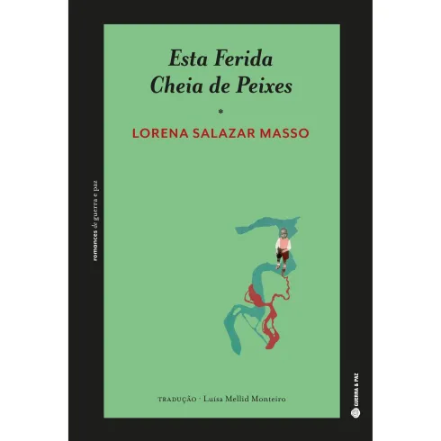 Esta Ferida Cheia de Peixes de Lorena Salazar Masso