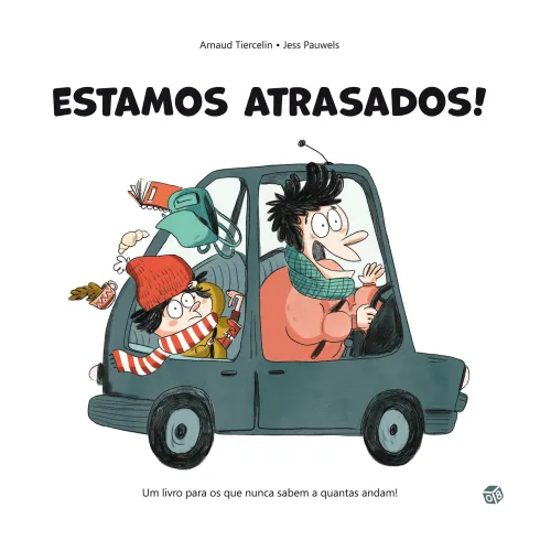 Estamos Atrasados!: Livro De H de Arnaud Tiercelin