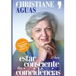 Estar Consciente das Coincidências de Christiane Águas